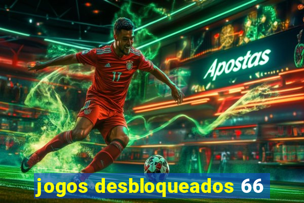 jogos desbloqueados 66